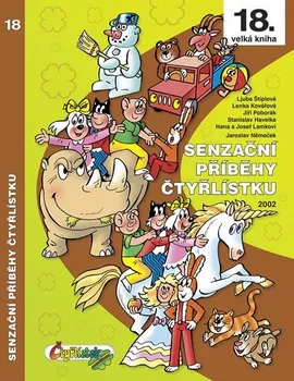 Senzační příběhy Čtyřlístku 2002 - Jaroslav Němeček, Ljuba Štíplová (2019, pevná)