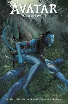 Komiks pro dospělé Avatar 1: Tsu´tejův příběh - James Cameron, Sheri L. Smithová (2019)