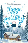 Hygge a polibky - Clara Christensenová…