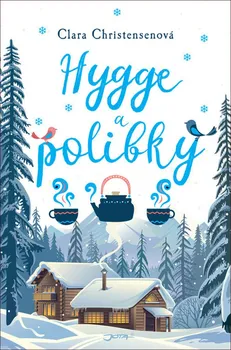 Hygge a polibky - Clara Christensenová (2018, pevná)