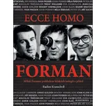Ecce homo Forman - Radim Kratochvíl…