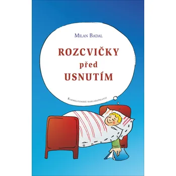 Duchovní literatura Rozcvičky před usnutím – Milan Badal (2008)