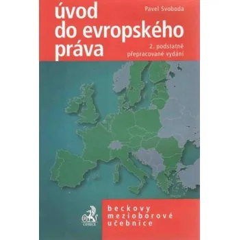 Úvod do evropského práva 2 vydání - Svoboda Petr