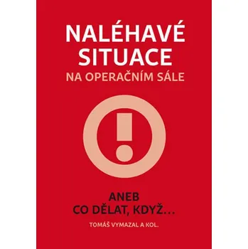 Naléhavé situace na operačním sále - Tomáš Vymazal (2018)