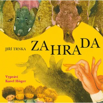 Zahrada - Jiří Trnka (čte Karel Höger) [CDmp3]