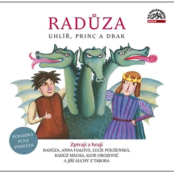 Radůza: Uhlíř, princ a drak [CDmp3]