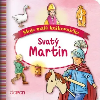 Bystrá hlava Moje malá knihovnička: Svatý Martin - Doron (2018, brožovaná)