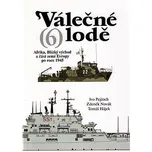 Válečné lodě 6 - Ivo Pejčoch, Zdeněk Novák, Tomáš Hájek (2016)