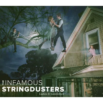 Zahraniční hudba Ladies & Gentlemen - The Infamous Stringdusters [CD]