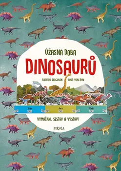 Bystrá hlava Úžasná doba dinosaurů - Richard Ferguson, Aude Van Ryn (2019, pevná)