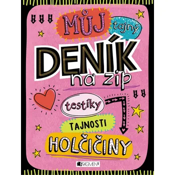 Bystrá hlava Můj tajný deník na zip - Fragment (2017, brožovaná)