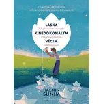 Láska k nedokonalým věcem: Jak přijmout…