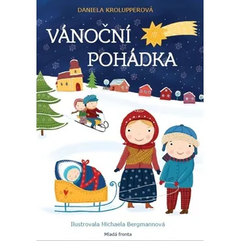 Vánoční pohádka - Daniela Krolupperová…
