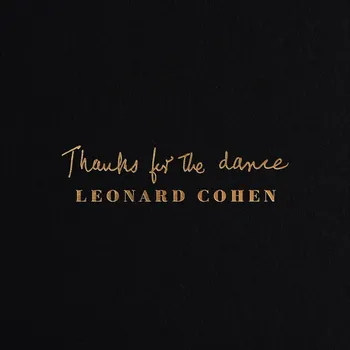 Zahraniční hudba Thanks for the Dance – Leonard Cohen [LP]