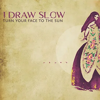 Zahraniční hudba Turn Your Face To The Sun - I Draw Slow [CD]