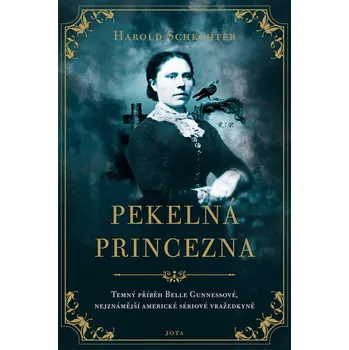 Beletrie pro dospělé Pekelná princezna - Harold Schechter (2019, vázaná)