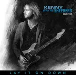 Lay It On Down - Kenny Wayne Shepherd…