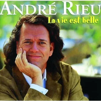 Zahraniční hudba La Vie Est Belle - André Rieu [CD]