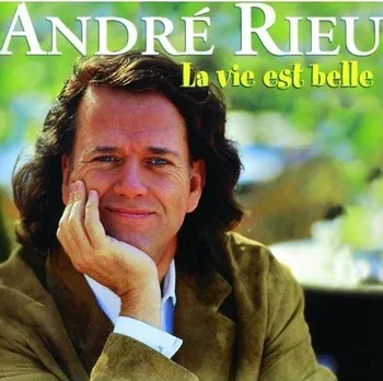 Zahraniční hudba La Vie Est Belle - André Rieu [CD]