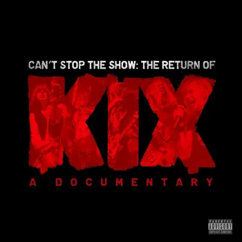 Zahraniční hudba Can't Stop the Show: The Return of Kix - Kix [CD + DVD]