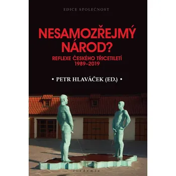 Nesamozřejmý národ? - Petr Hlaváček (2019)