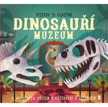 Bystrá hlava Postav si vlastní dinosauří muzeum - Jenny Jacobyová (2019, pevná)