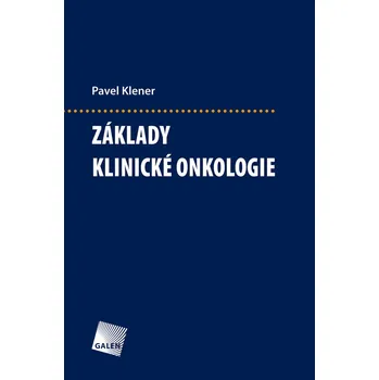 Základy klinické onkologie - Pavel Klener (E-Kniha)