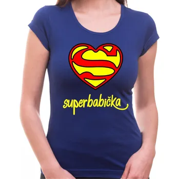 Pánské oblečení Dámske tričko - Superbabička, Barva látky tyrkysová modrá, Střih Dámsky, Velikost XL