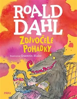 Pohádka Zdivočelé pohádky - Roald Dahl (2019)
