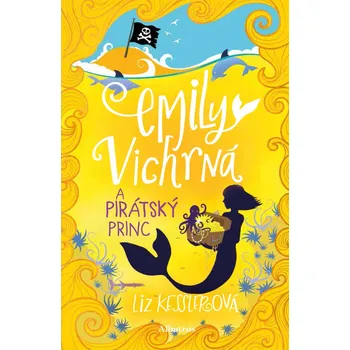 Emily Vichrná a pirátský princ – Liz Kesslerová (2019)