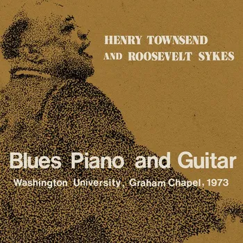 Zahraniční hudba Blues Piano and Guitar - Henry Townsend and Roosevelt Sykes [2CD]