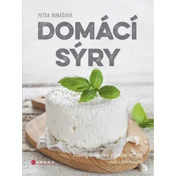 Kniha Domácí sýry - Petra Rubášová (E-Kniha)