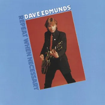 Zahraniční hudba Dave Edmunds - Repeat When Necessary (CD, MOCCD13840)