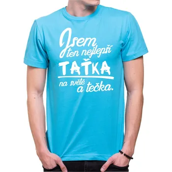 Pánské tričko Tričko - Nejlepší taťka a tečka, Barva látky tyrkysová modrá, Střih Pánsky/UNISEX, Velikost XS