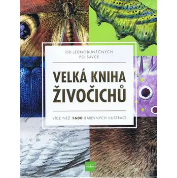 Velká kniha živočichů - Euromedia Group…