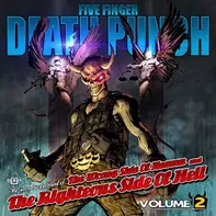Wrong Side Of Heaven and The Righteous Side Of Hell Vol. 2 - Five Finger Death Punch