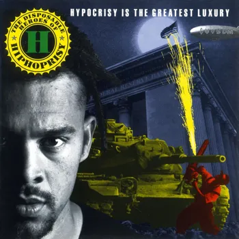 Zahraniční hudba Hypocrisy Is the Greatest Luxury - The Disposable Heroes of Hiphoprisy [LP]