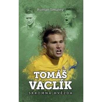 Kniha Tomáš Vaclík - Roman Smutný (E-Kniha)