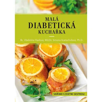 Malá diabetická kuchařka - Vladimíra Havlová, Simona Kratochvílová (E-Kniha)