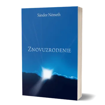 Duchovní literatura Znovuzrodenie - Sándor Németh (2011, brožovaná)