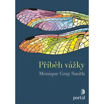 Příběh vážky - Monique Gray Smith (2019, brožovaná)