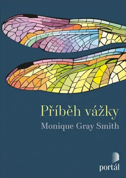 Příběh vážky - Monique Gray Smith (2019, brožovaná)