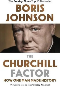 Literární biografie The Churchill Factor: How One Man Made History - Boris Johnson [EN] (2015, brožovaná)