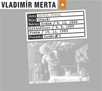 Česká hudba Stará! - Vladimír Merta & Dobrá úroda [CD]