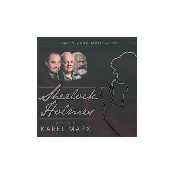 Různí interpreti – Mairowitz: Sherlock Holmes a případ Karel Marx CD - DOPRAVA ZDARMA od 2 000 Kč