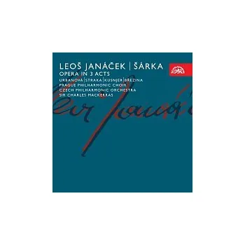 Česká hudba sólisté, Česká filharmonie/Sir Charles Mackerras – Janáček: Šárka. Opera o 3 dějstvích CD - DOPRAVA ZDARMA od 2 000 Kč