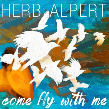 Zahraniční hudba Come Fly With Me - Herb Alpert [LP]