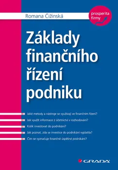 Základy finančního řízení podniku - Romana Čižinská (2018, brožovaná)