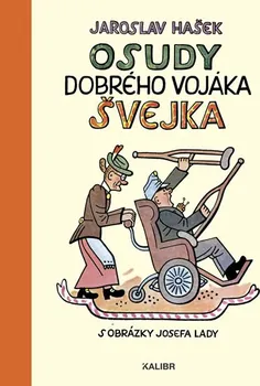 kniha Osudy dobrého vojáka Švejka - Jaroslav Hašek (2018, pevná)