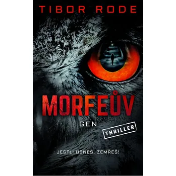 Morfeův gen - Tibor Rode (2019, pevná)